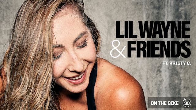 LIL WAYNE & FRIENDS ft. KRISTY C.