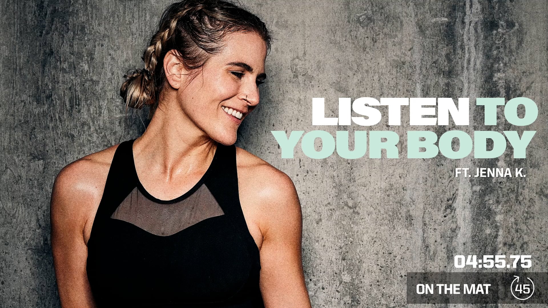 LISTEN TO YOUR BODY ft. JENNA K.