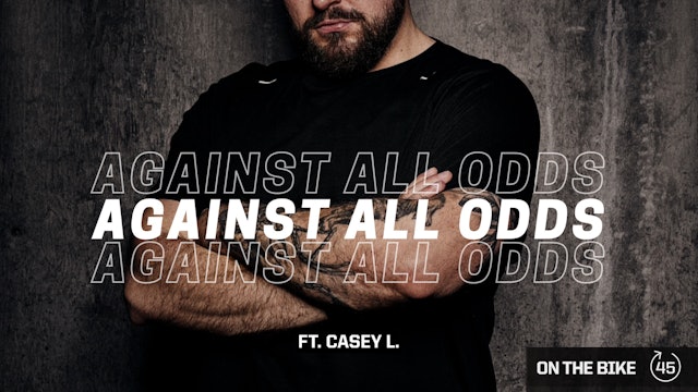 AGAINST ALL ODDS ft. CASEY L.