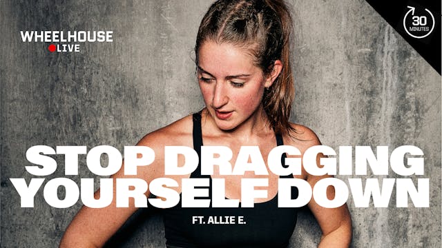 STOP DRAGGING YOURSELF DOWN ft. ALLIE E.