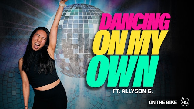 DANCING ON MY OWN ft. ALLYSON G. 