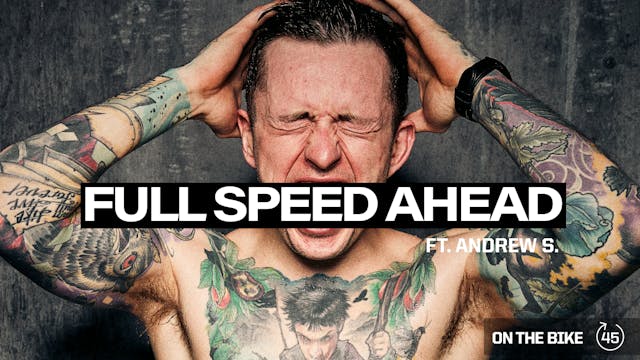 FULL SPEED AHEAD ft. ANDREW S.