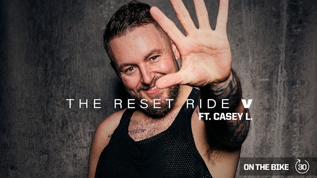 THE RESET RIDE V ft. CASEY L. 