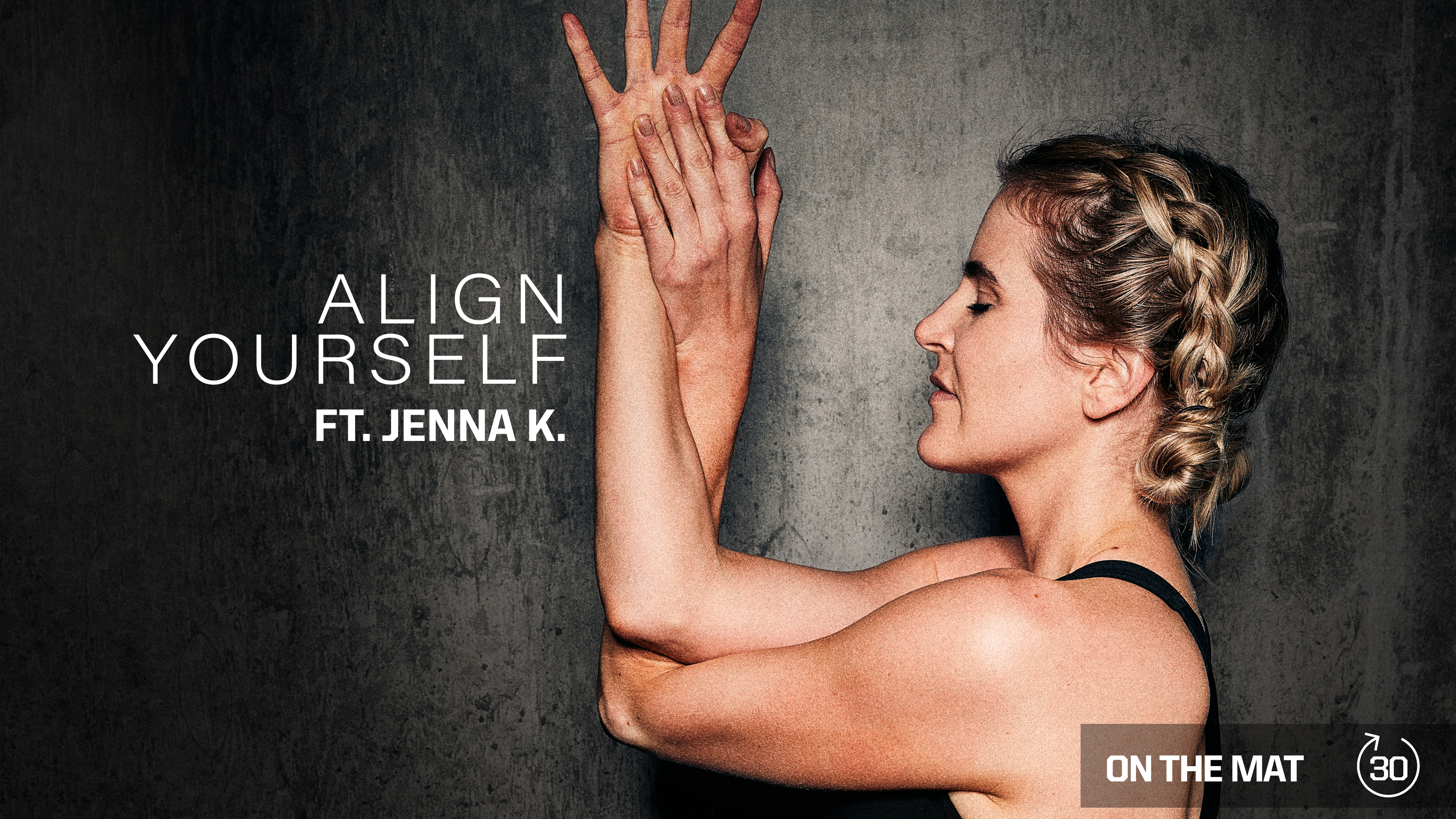 ALIGN YOURSELF ft. JENNA K. 