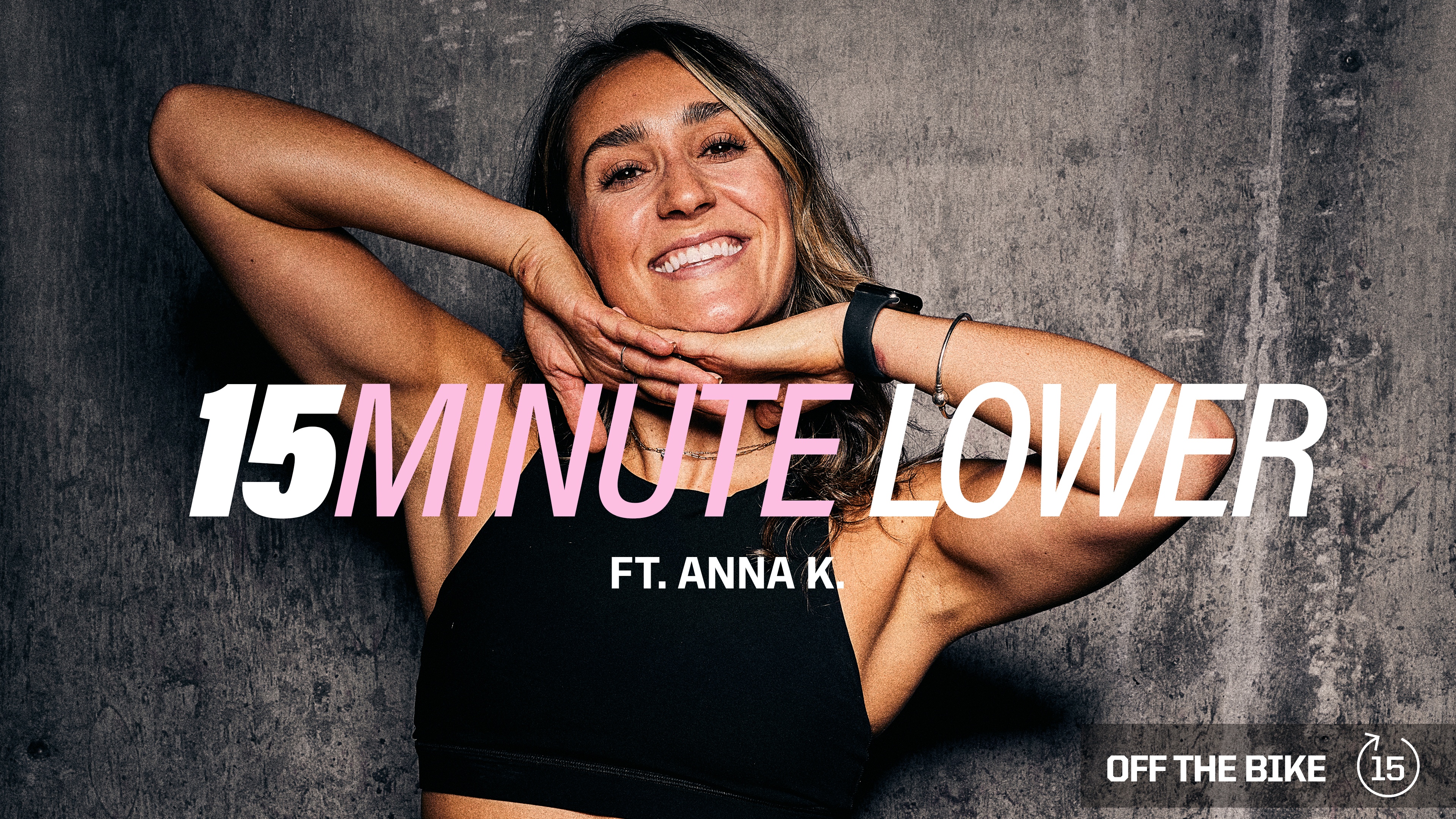 15 MINUTE LOWER ft. ANNA K. 