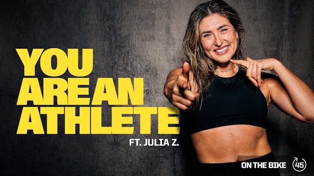 YOU ARE AN ATHLETE ft. JULIA Z. 