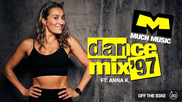 MUCH MUSIC DANCE MIX '97 ft. ANNA K.