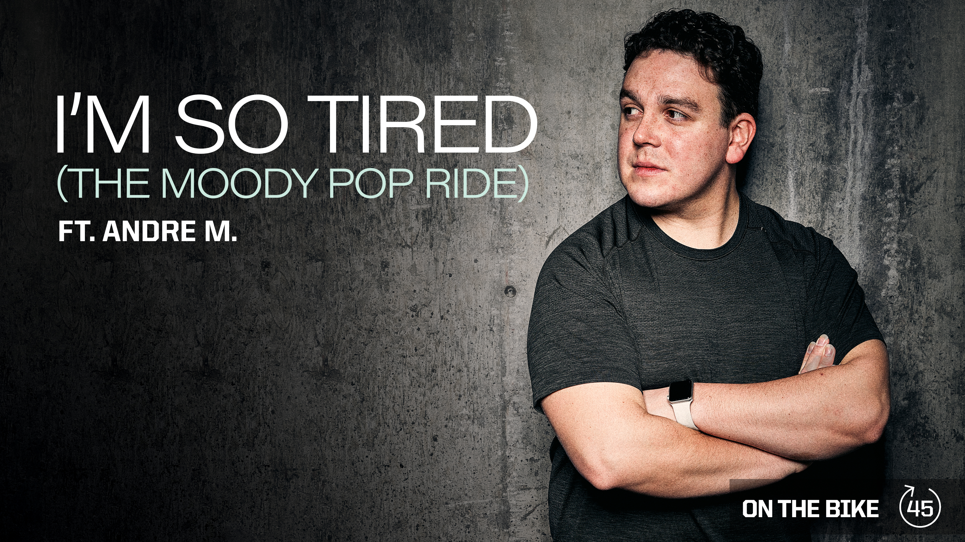 I'M SO TIRED [THE MOODY POP RIDE] ft. ANDRÉ M. 