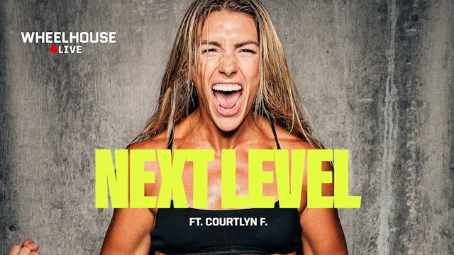 NEXT LEVEL FT. COURTLYN F. 