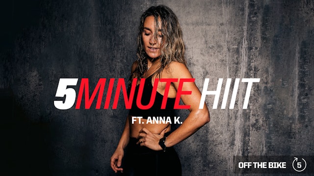 5 MINUTE HIIT ft. ANNA K. 