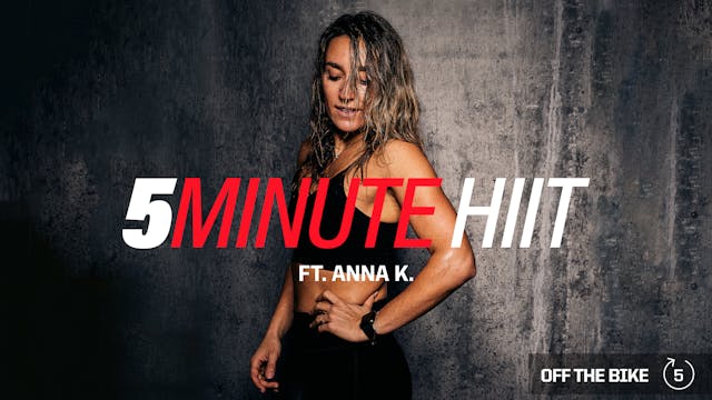 5 MINUTE HIIT ft. ANNA K. 