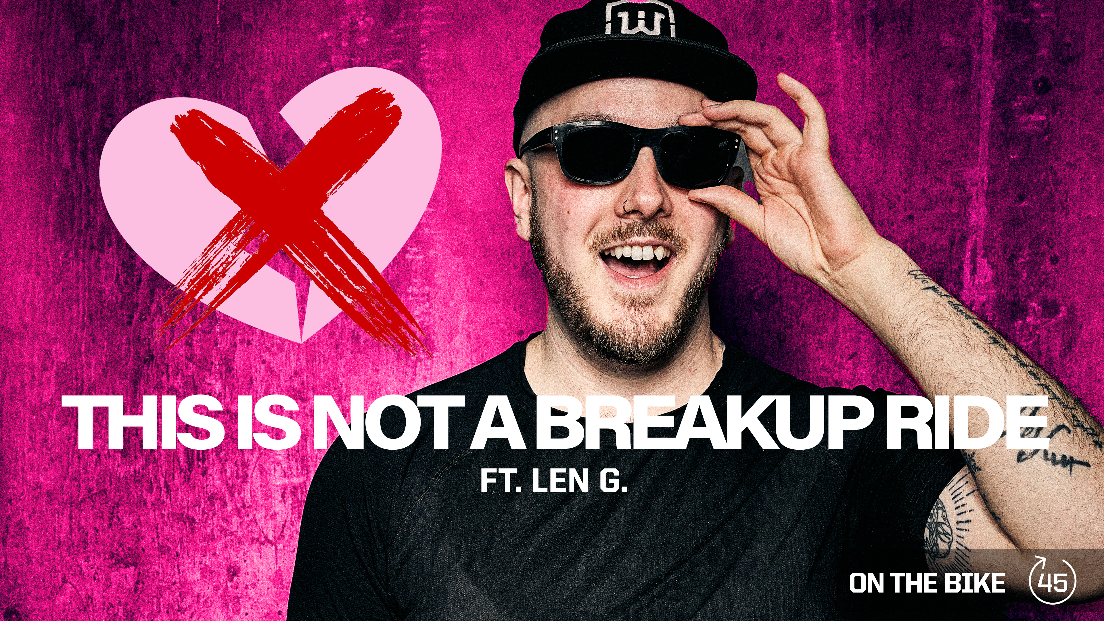 THIS IS NOT A BREAKUP RIDE ft. LEN G. 