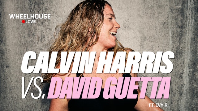 CALVIN HARRIS VS. DAVID GUETTA ft. IVY R.
