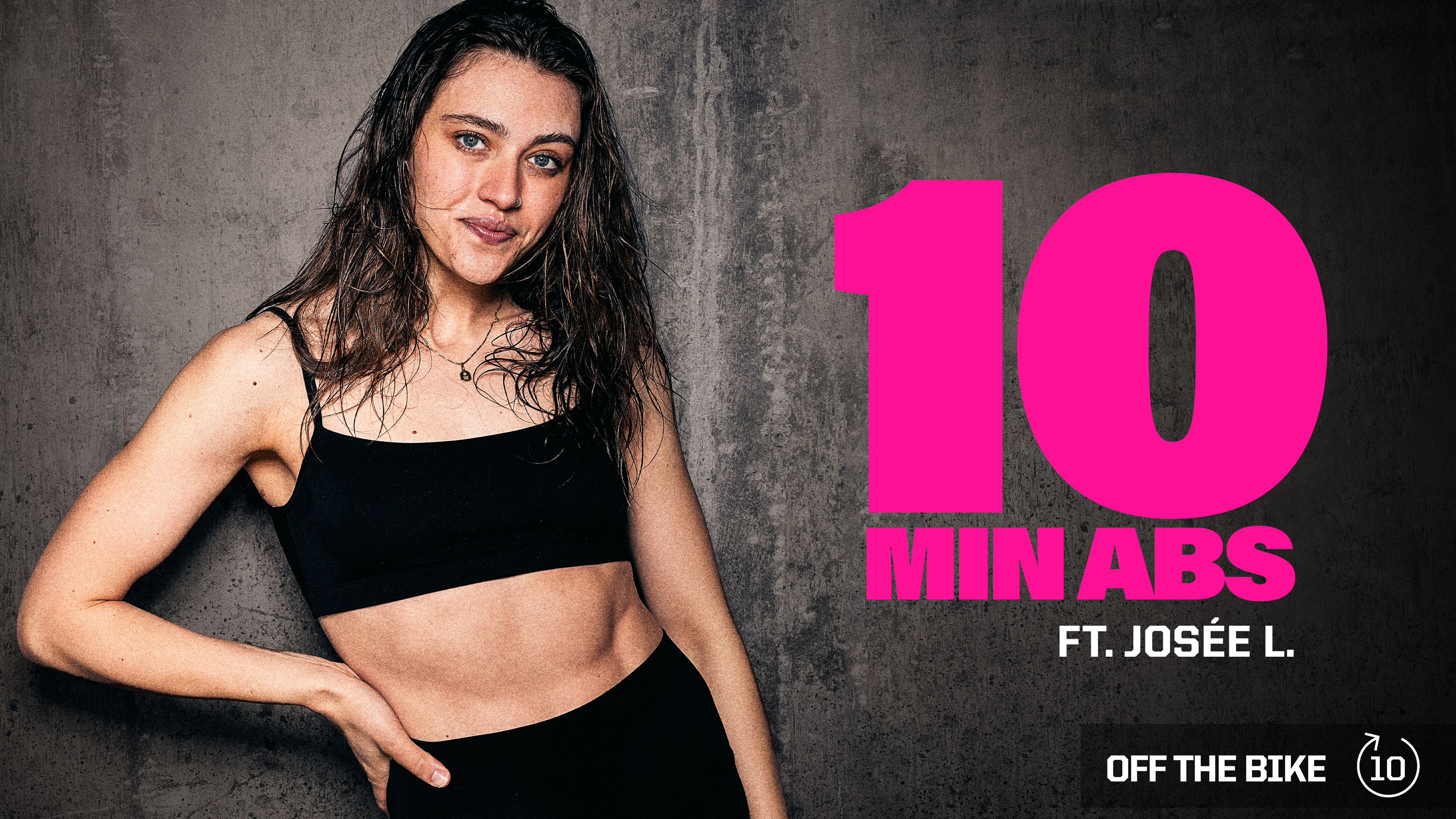 10 MIN ABS ft. JOSÉE L. 