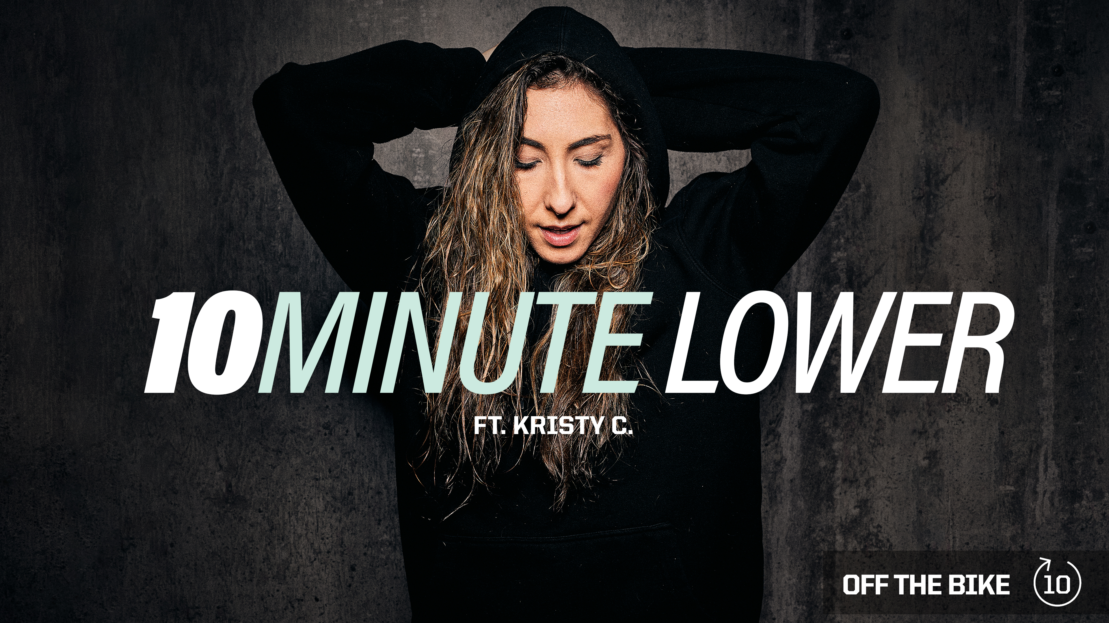 10 MINUTE LOWER ft. KRISTY C. 