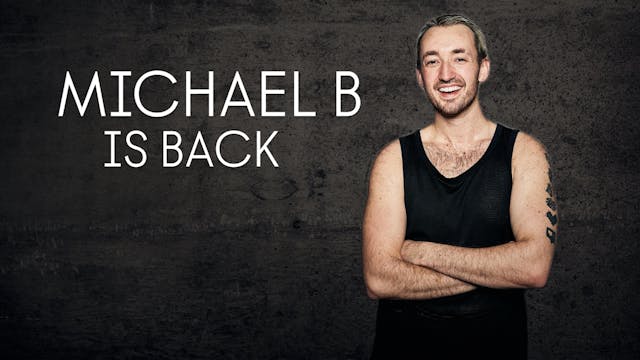 MICHAEL B IS BACK ft. MICHAEL B.