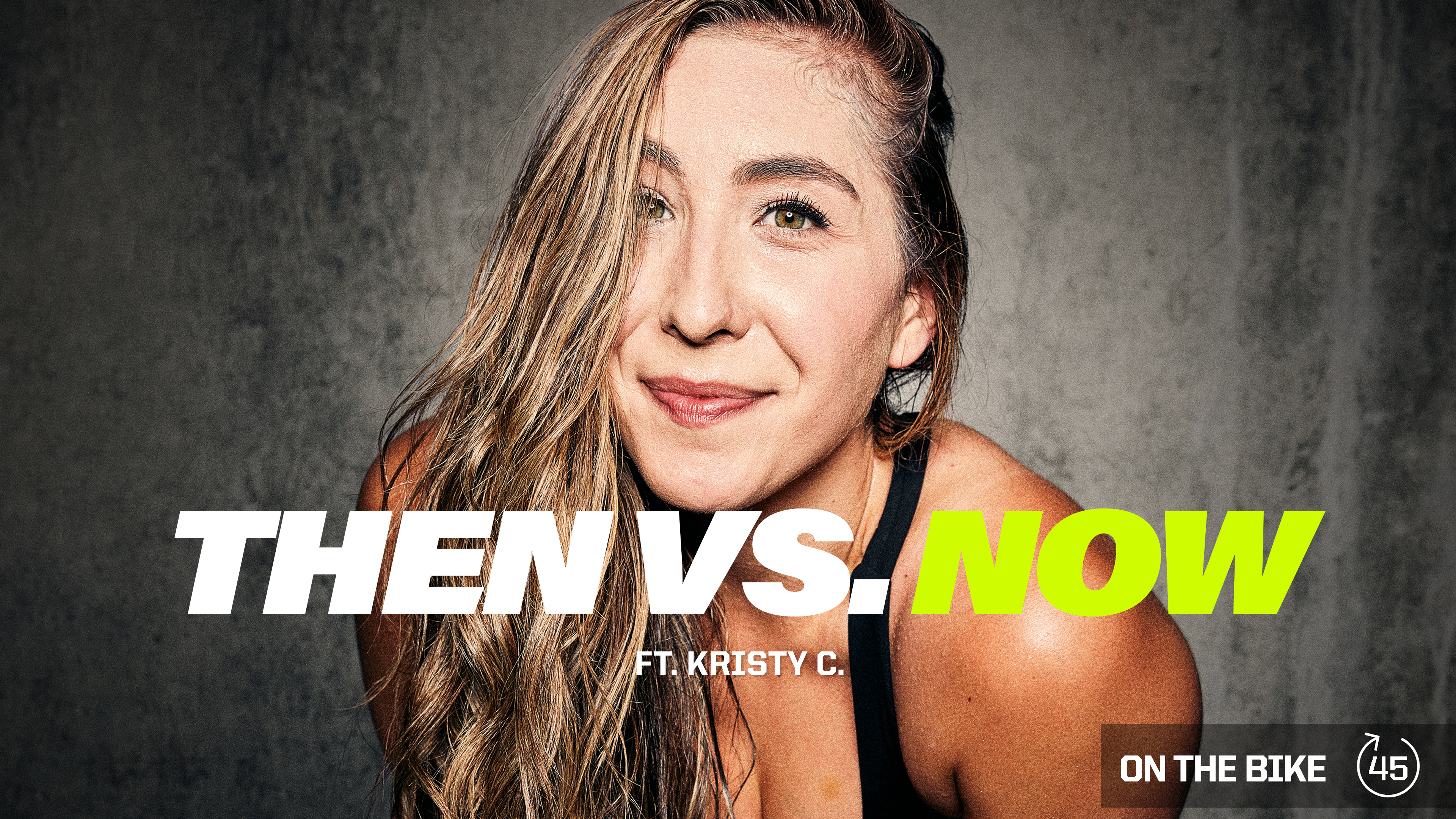 THEN VS. NOW ft. KRISTY C. 