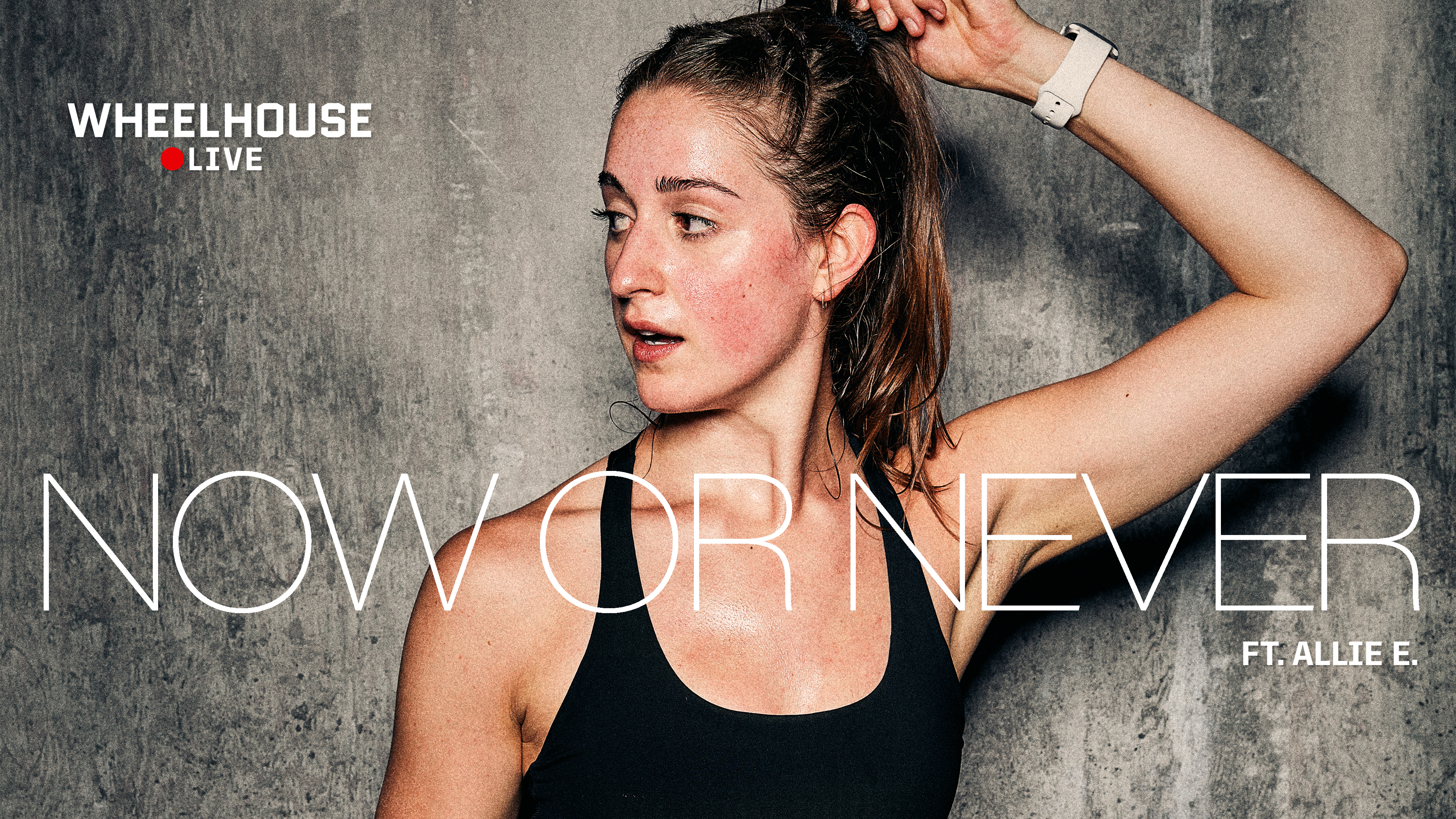 NOW OR NEVER FT. ALLIE E. 