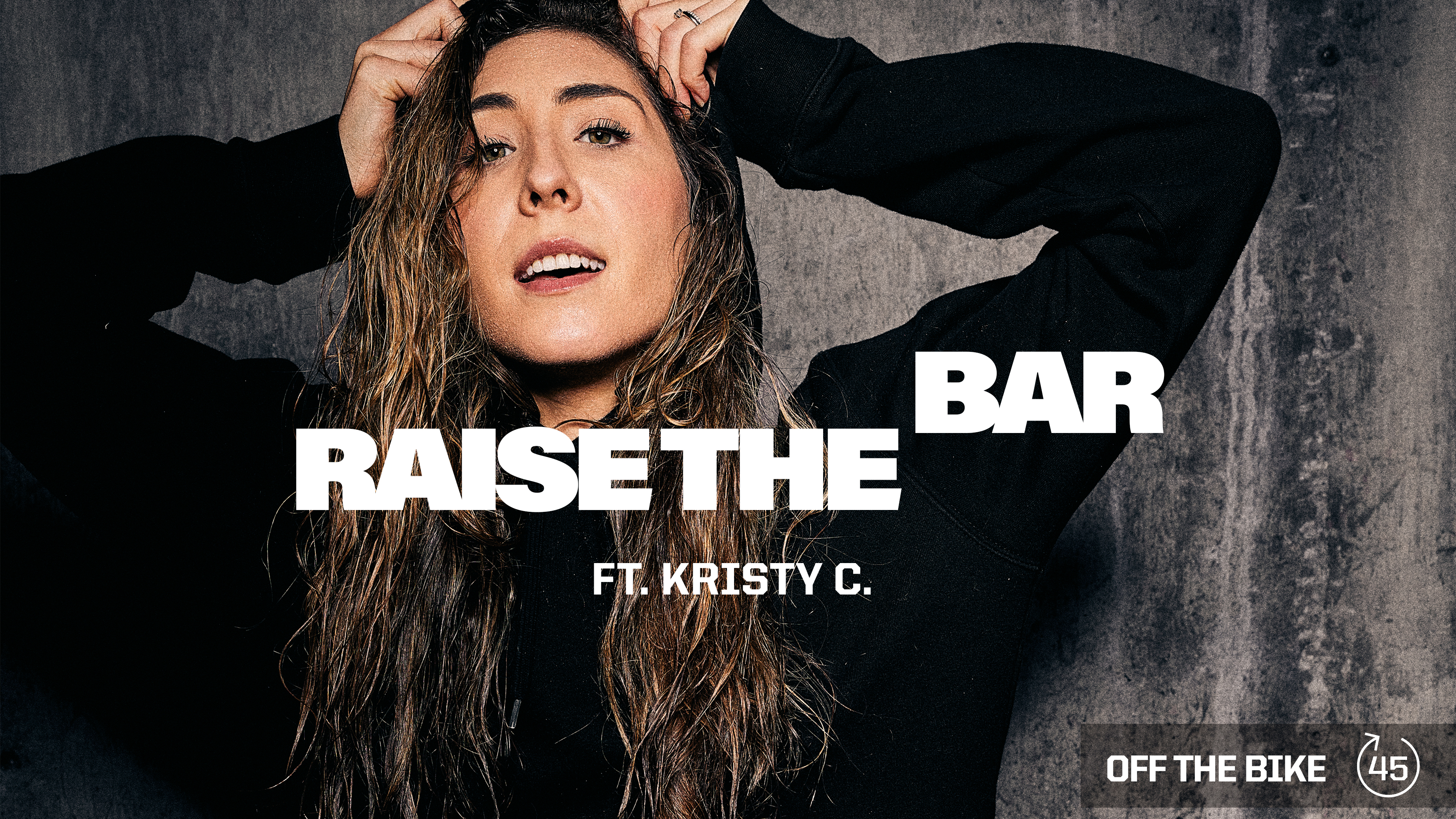 RAISE THE BAR ft. KRISTY C. 