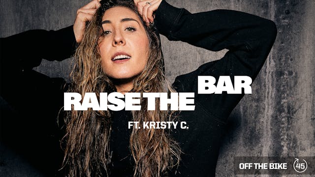 RAISE THE BAR ft. KRISTY C. 
