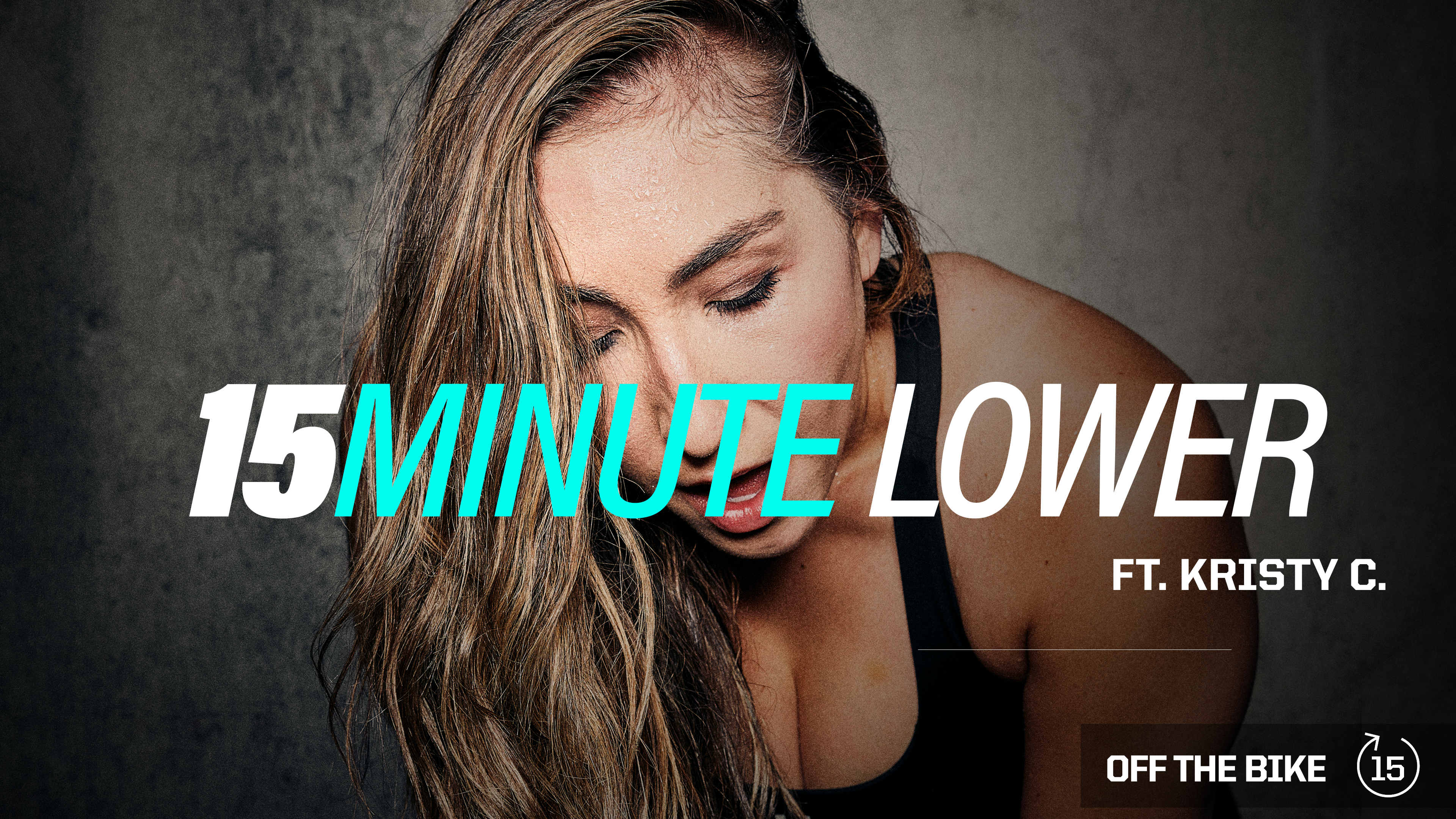 15 MIN LOWER ft. KRISTY C.