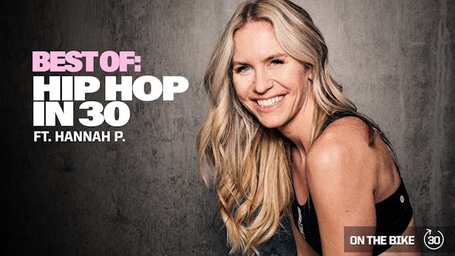 BEST OF: HIP HOP IN 30 ft. HANNAH P.