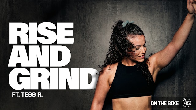 RISE AND GRIND ft. TESS R.
