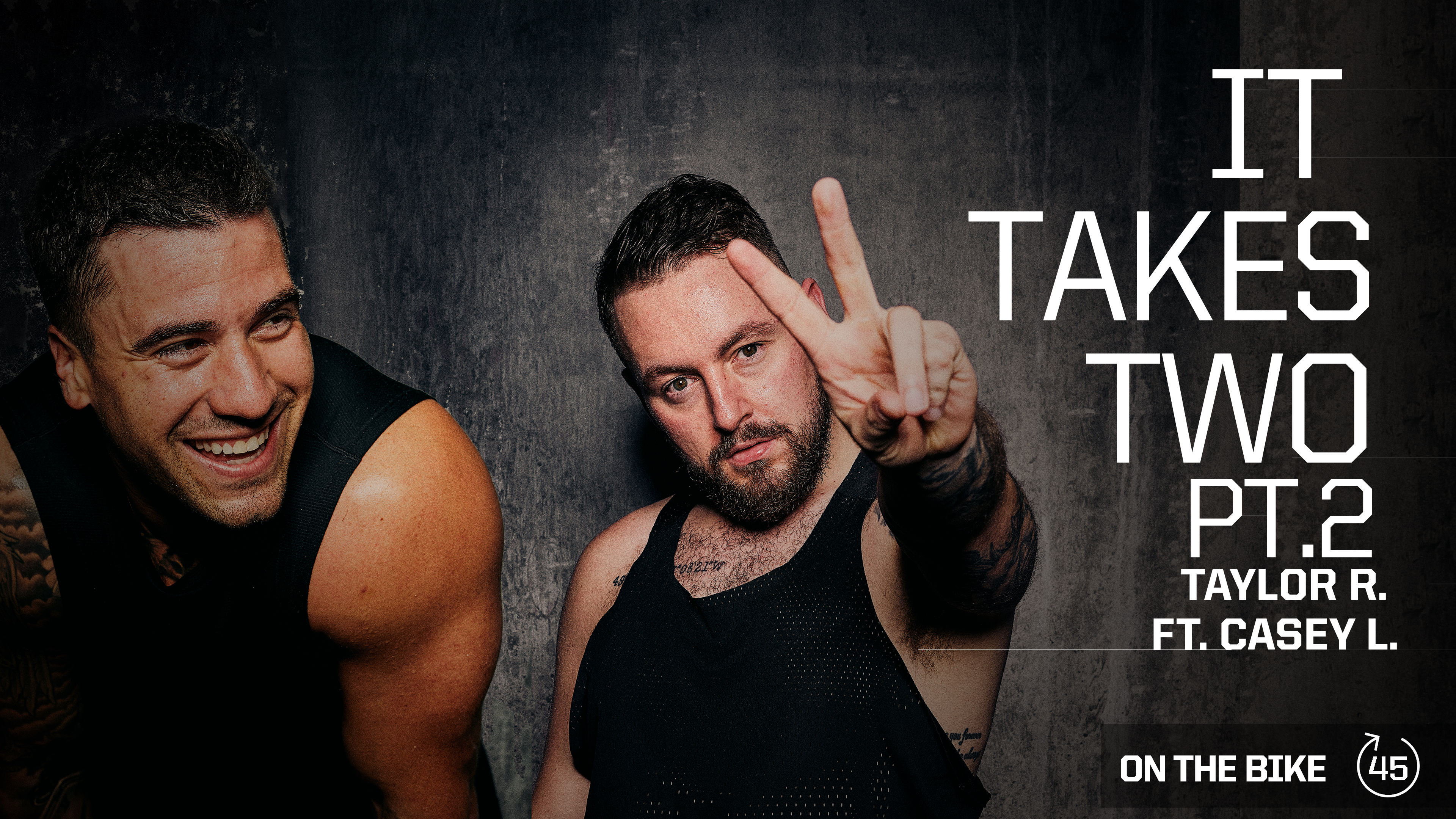 IT TAKES 2 PART 2 ft.  CASEY L. x TAYLOR R.