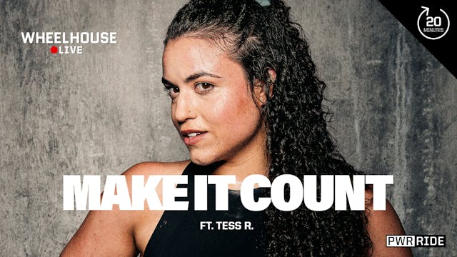 MAKE IT COUNT ft. TESS R.