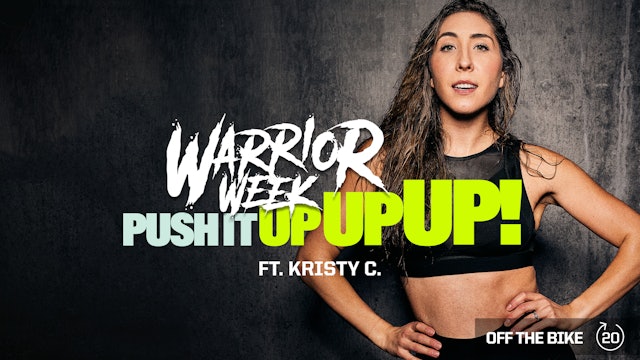 [WARRIOR WEEK] PUSH IT UP UP UP! ft. KRISTY C.
