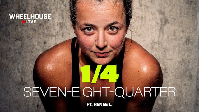 SEVEN EIGHT QUARTER ft. RENEE L.