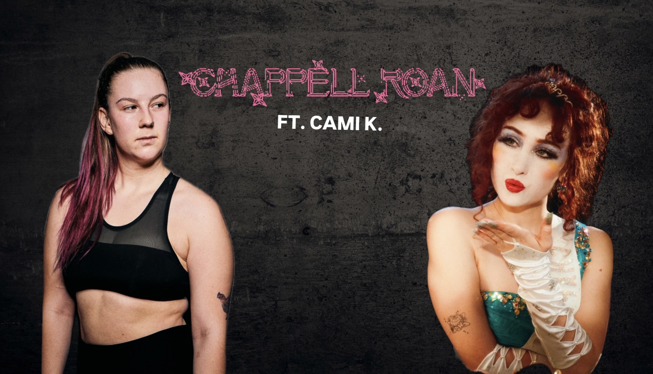 CHAPPELL ROAN ft. CAMI K