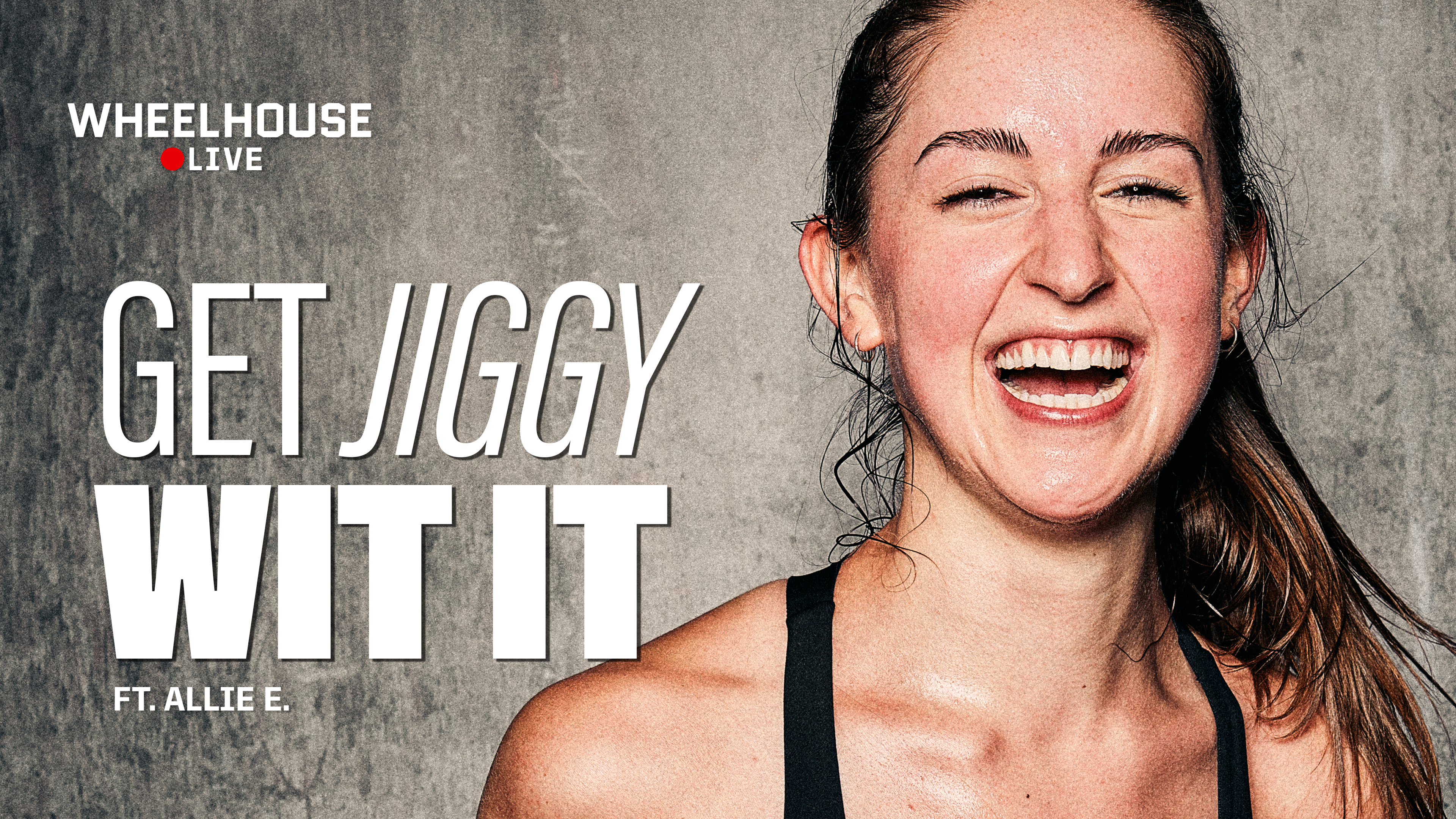 GET JIGGY WIT IT ft. ALLIE E.