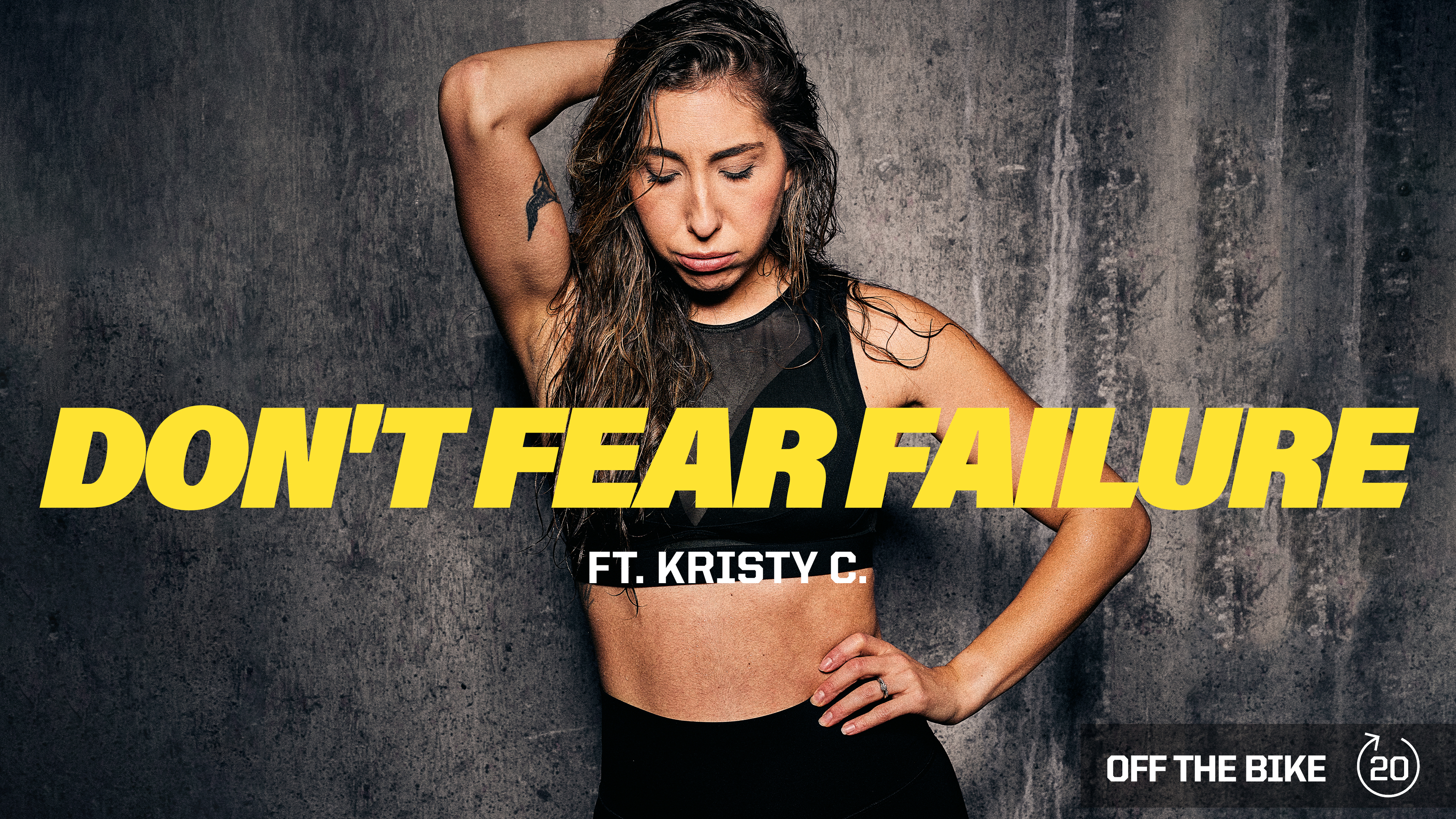 DON'T FEAR FAILURE ft. KRISTY C. 