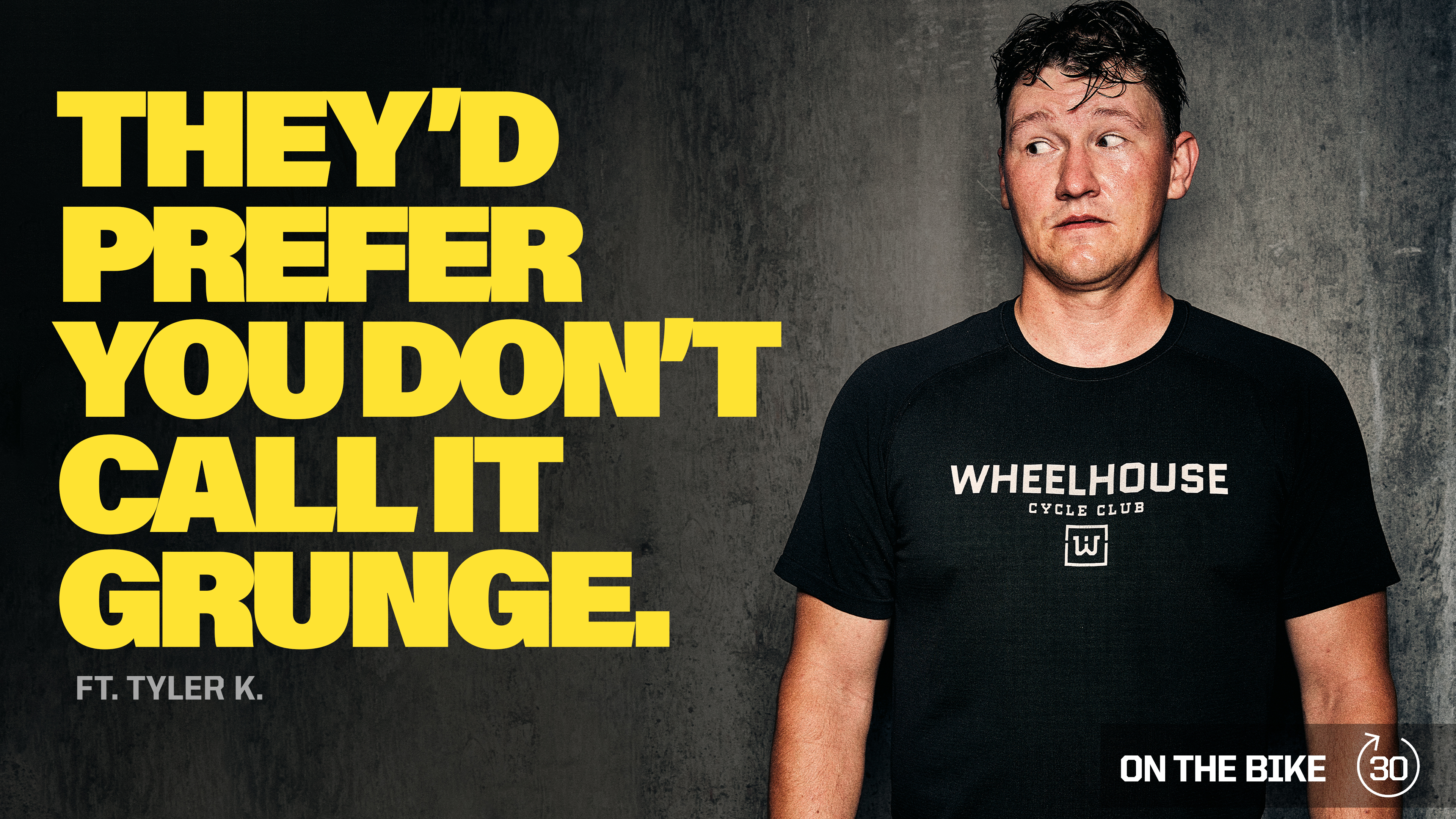 THEY'D PREFER YOU DON'T CALL IT GRUNGE ft. TYLER K. 