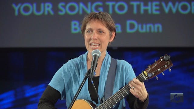 Barbara Dunn - Your Song to the World