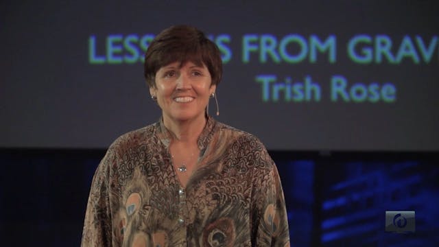 Trish Rose- Lessons from Graveyards