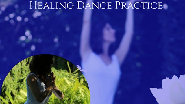 White Lotus Grace Healing Dance Practice