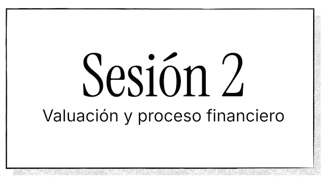 M&A: Lo que todo líder debe saber antes, durante y después de una transacción | Sesión 2