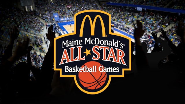 Maine McDonald's All-Star Saturday 3-11-23 First Block