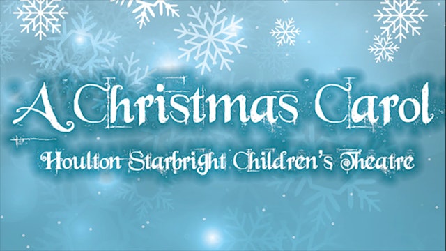 Christmas Carol - Houlton Starbright Theatre