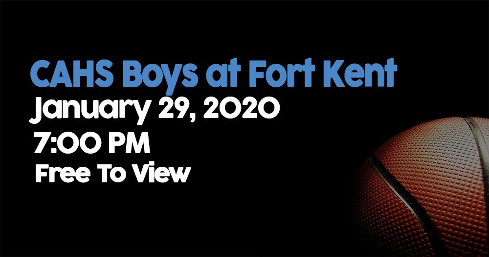 CAHS Boys at Fort Kent 1/29/20