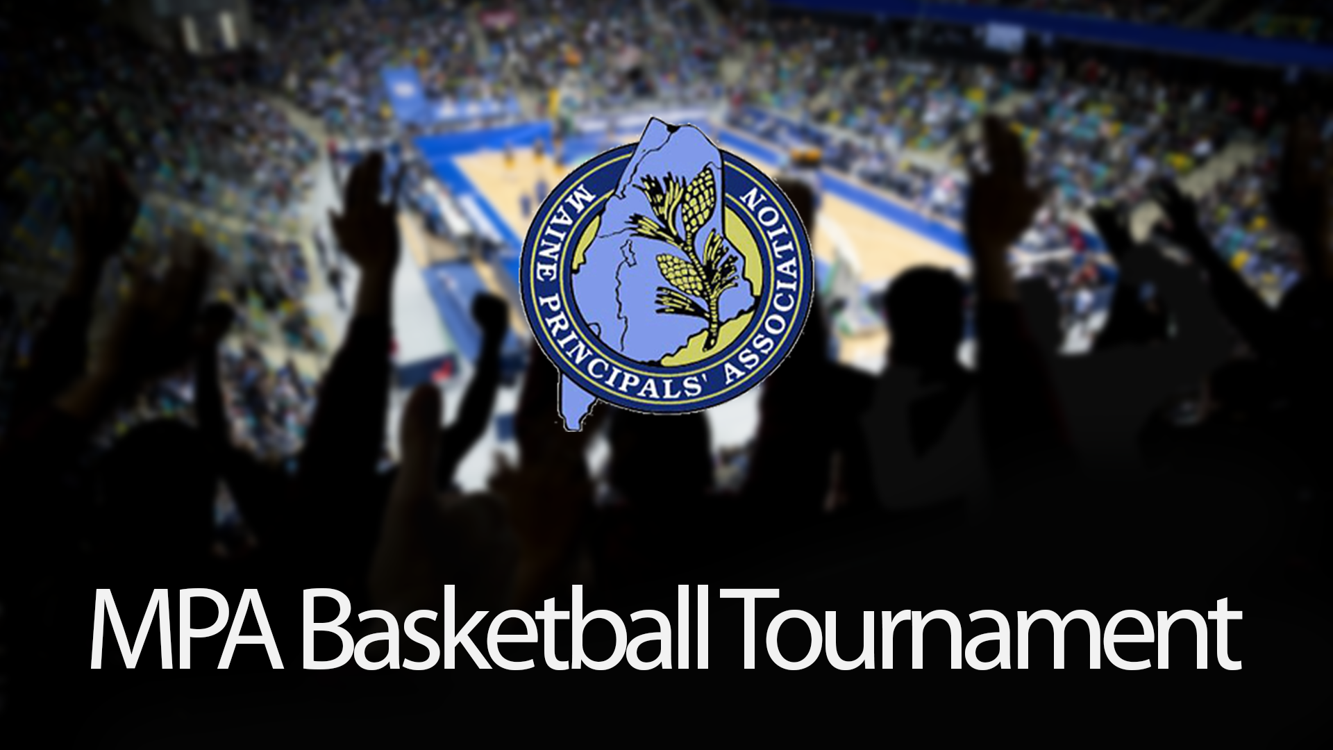 Bangor MPA Basketball Tournament WHOU.live