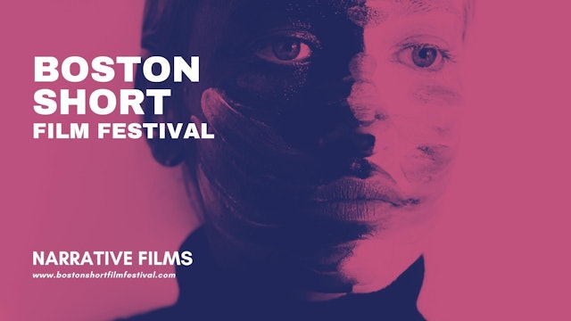 Narrative Films - Boston Short Film Festival