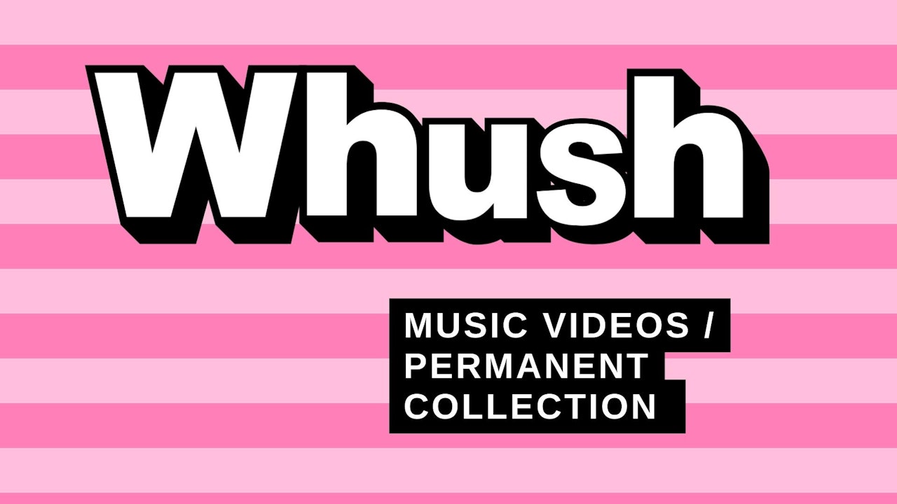 Music Videos / Permanent Collection