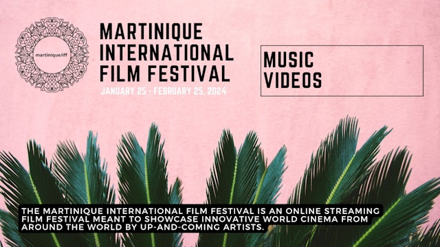 Music VIdeos / Martinique International Film Festival