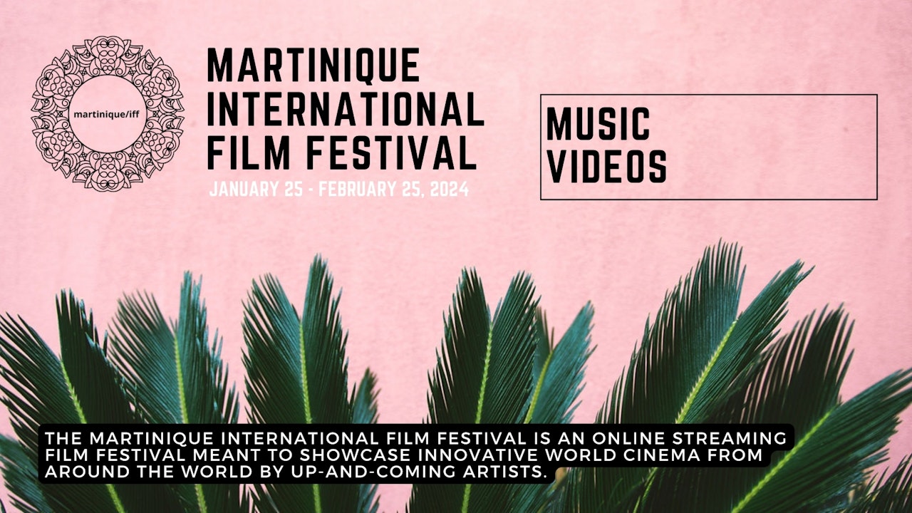 Music VIdeos / Martinique International Film Festival