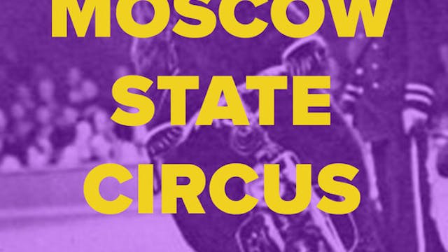 Moscow State Circus (USA) by Joshua V...