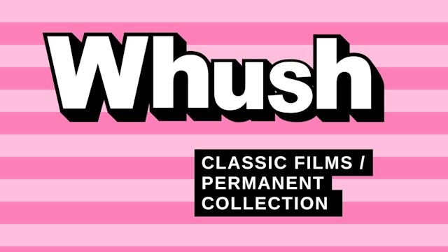 Classic Films / Permanent Collection