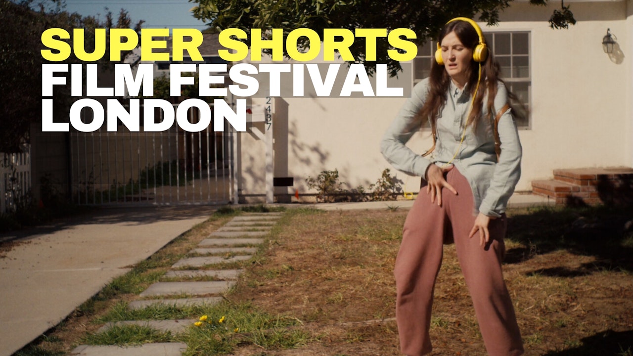 Super Shorts London Film Festival